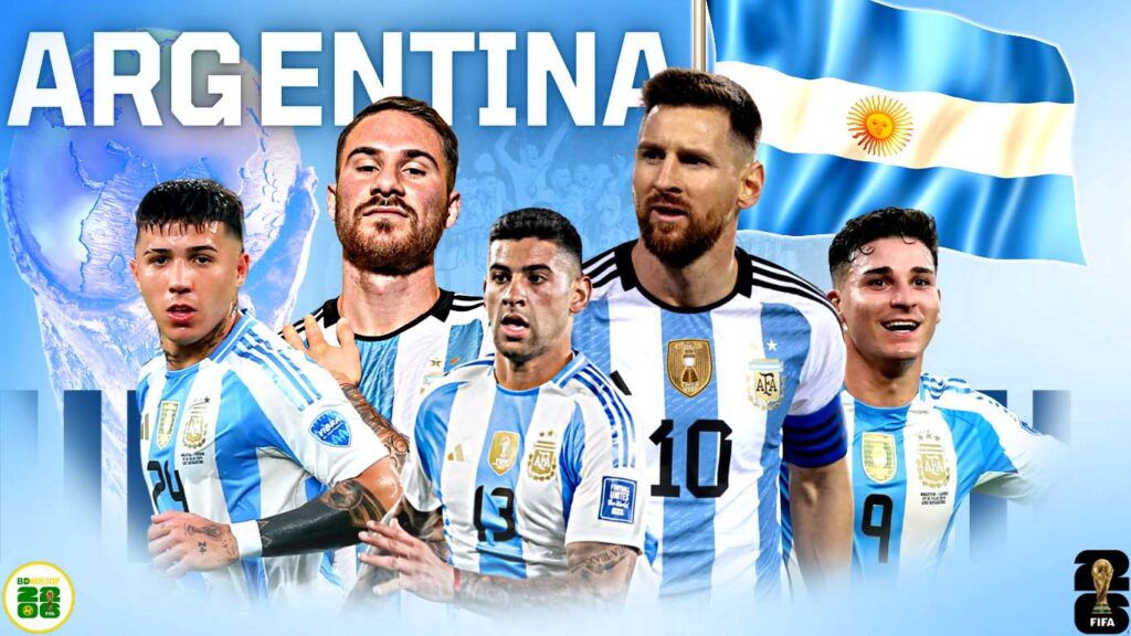World Cup 2026 Argentina – Ứng Cử Viên Số Một Cho Chức Vô Địch