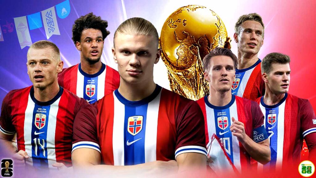 World Cup 2026 Na Uy Và Thế Hệ Vàng Sẵn Sàng Viết Lại Lịch Sử